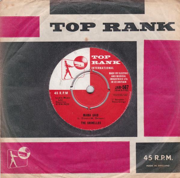 

7inch Record SHIRELLES - Mama Said JAR567 Top Rank Intern 1961 UK Soul/Funk Used