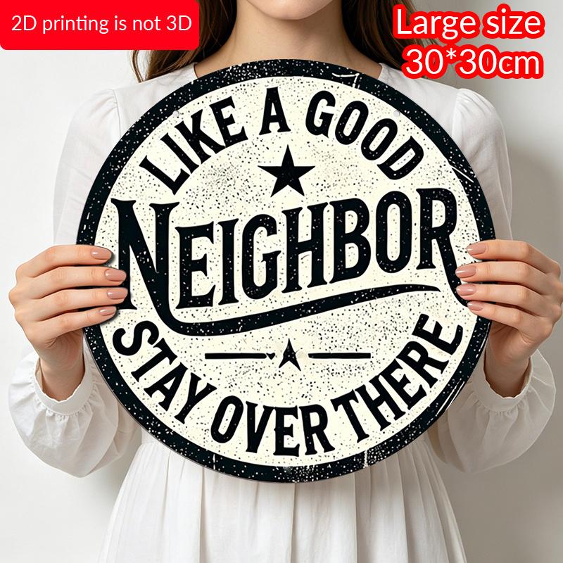 2D Flat, 1pc Stay Safe Aluminum Metal Sign, Positive Message Round Aluminum Sign, Home Theme - Good Neighbor Rustic Metal Wall Art, Wall Decor Signs