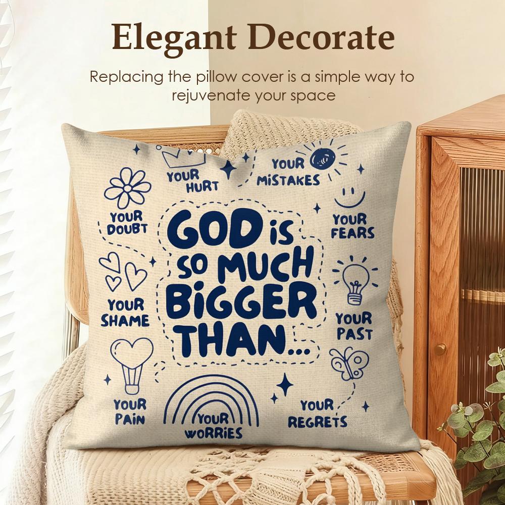 God Is So Much Bigger Than Cushion Cover Natural Linen Organic Fabric DoubleSided Printing Sofa Home Decor Gift Pillow Case