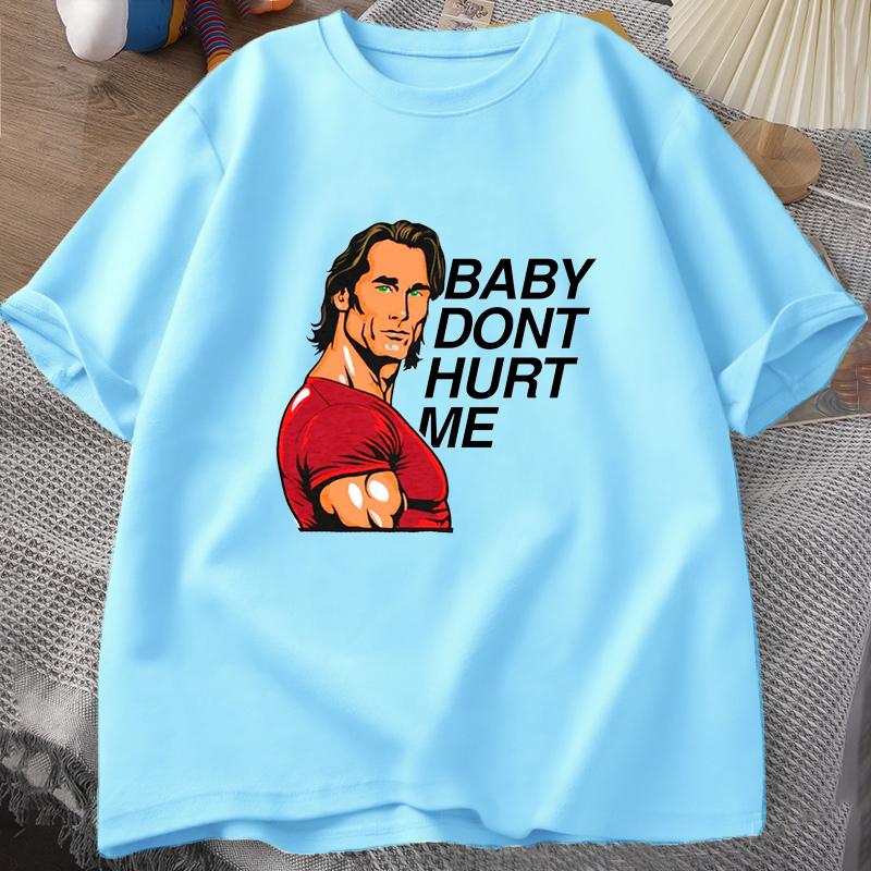 Baby Don't Hurt Me Meme Graphics T Shirt Man Clothes Tops Cotton Print Short Sleeve Men's Cotton T-shirt Men's O-neck Tees