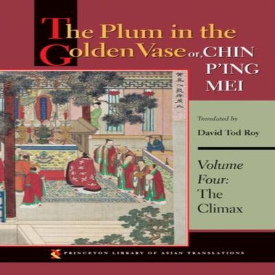 The Plum In the Golden Vase or Chin Ping Mei Volume Four Paperback Book 9780691169828