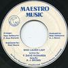7inch Record A. J. BROWN  Who Laugh Last NONE Maestro Music Jamaica Reggae Ska  Dub Used