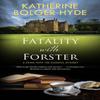 Fatality with Forster by Katherine Bolger Hyde Hardback Book 9780727890351
