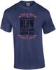 I'm the one you gotta blow to get a drink around here - Funny T-Shirt