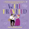 Well Traveled by Jen DeLuca Paperback Book 9781405956550