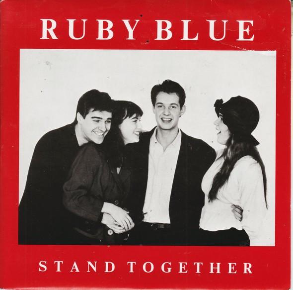 

7inch Record RUBY BLUE - Stand Together RF762 Red Flame 1989 UK Pop Used