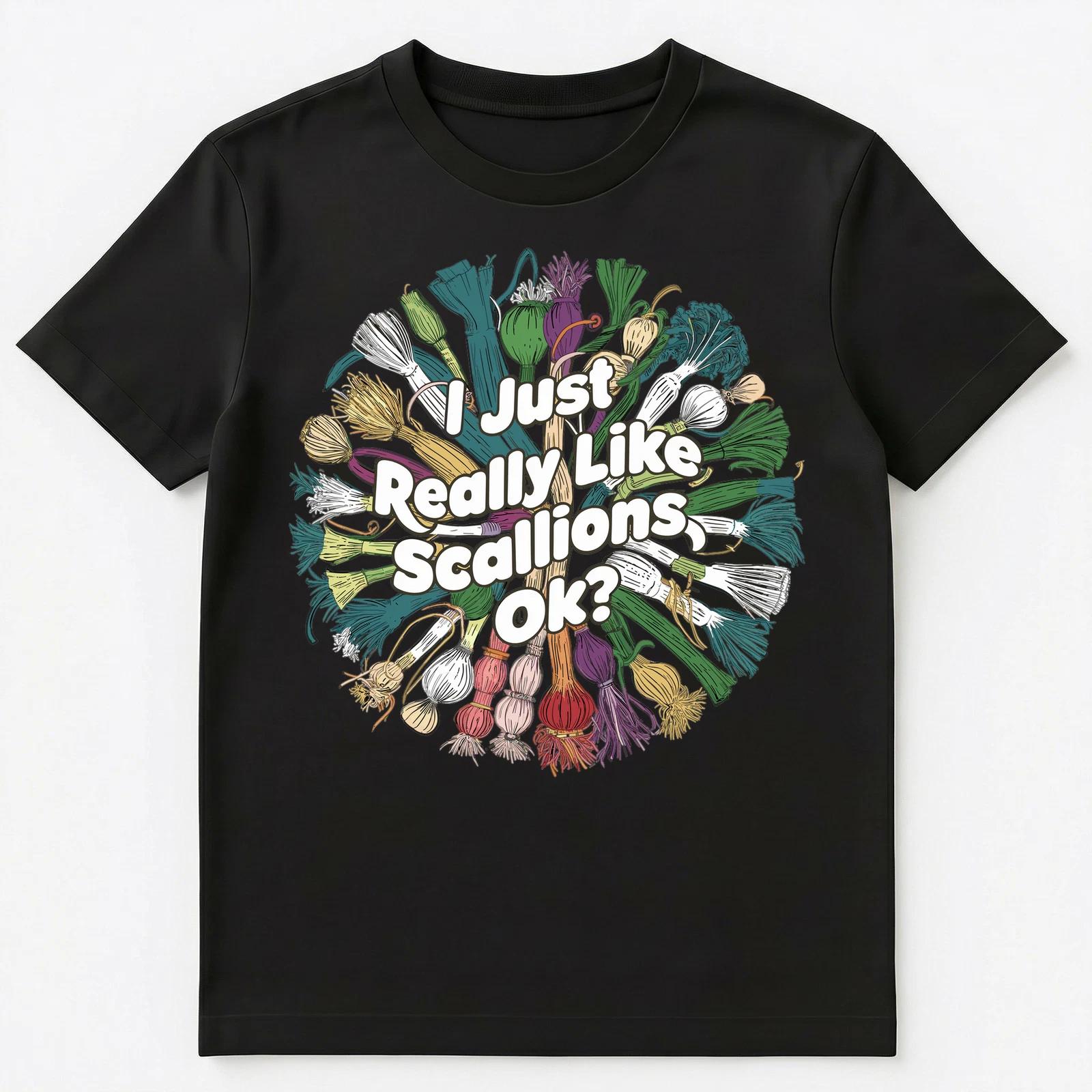 I Just Really Like Scallions Ok Unisex T-Shirt 2XL