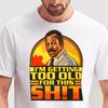 ¡Me estoy haciendo demasiado viejo para esta mierda!Camiseta t, Camiseta de Regalo para Hombre con Gráfico Retro Divertido
