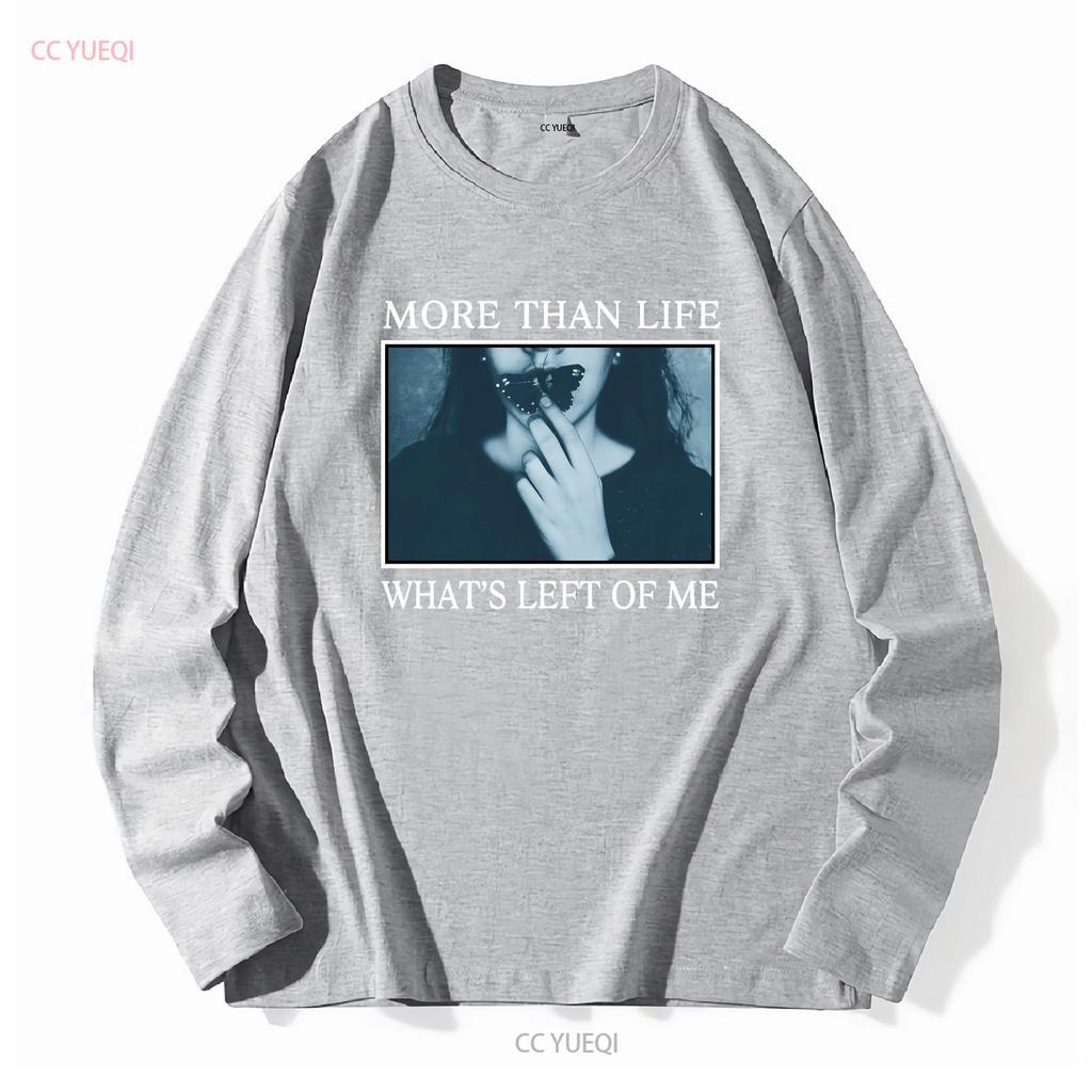 MORE THAN LIFE Melodic Band Whats Left Of Me T Shirt Full Size S 5XL SE371 long or short sleeves vintage Washed streetwear