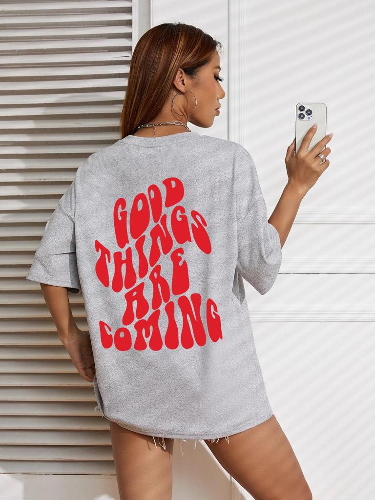 Good Thing Are Coming Printed Women T Shirts Soft Summer Tops Casual Fashion S-Xxxl Clothing Loose Breathable Female T-Shirt