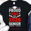 Senior Dad 2026 T Shirt Class Of Graduation Graduate A Vintage Unisex Comfortable Slightly Designer Clothes Breathable