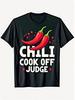 Unisex Chili Cook Off Judge Crew Neck Tee Chili Graphic Bold Text Soft Stretch Fabric Easy Wash Casual Shirt For Contest Judges And Chili Fans