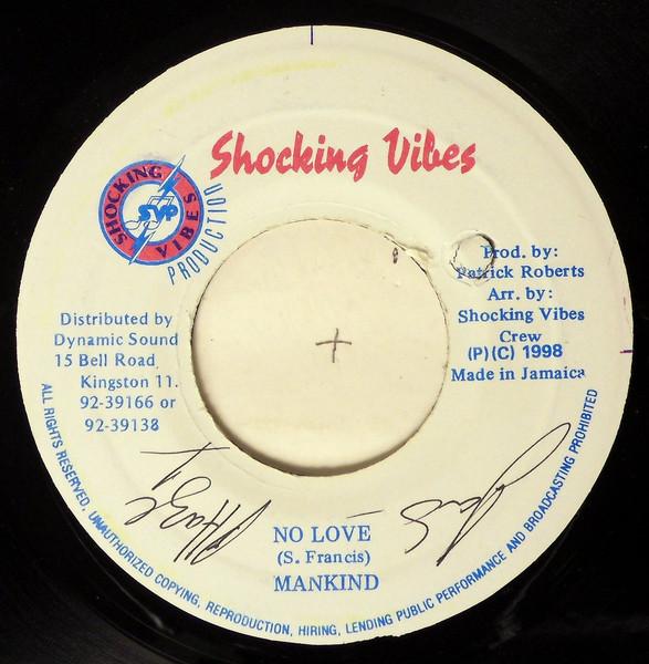

7inch Record MANKIND No Love none Shocking Vibes 1998 Jamaica Reggae Ska Dub Used