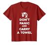 Keine Panik und ein Handtuch mitnehmen - 25. Mai Handtuch T-Shirt