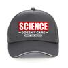Science Doesnt Care What You Believe Printing Baseball Cap Casual Summer Trucker Hats Harajuku Snapback Hat Gorras