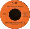 7inch Record WILBERT HARRISON ONE MAN BAND - Let's Work Together SUE11 Sue Records Inc 1969 US Soul/Funk Used