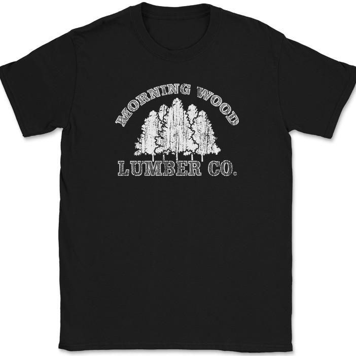 Morning Wood Lumber Co T-Shirt Funny Wood Humor Joke Gift Novelty Tee