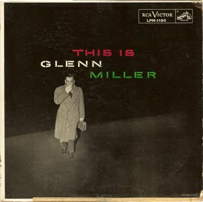 LP Record GLENN MILLER & HIS ORCHESTRA - This Is Glenn Miller LPM1190 RCA Victor 1956 US Jazz Used