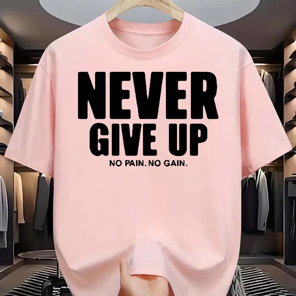 Unisexs Pure Cotton Fashionable Casual Loose Sports Never Give Up Letter Pattern Printed Round Neck Short Sleeved Tshirt Top