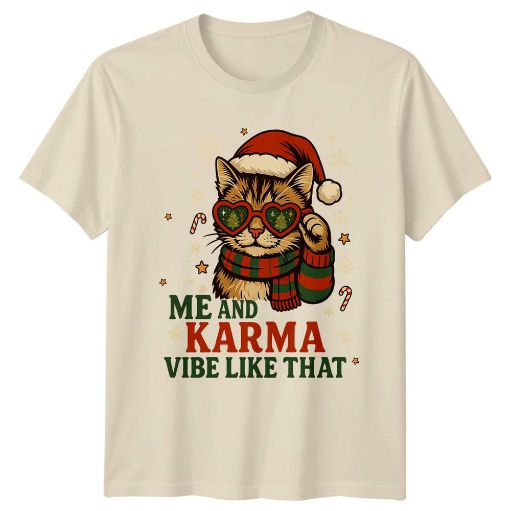 Me And Karma Vibe Like That Christmas Holidays Cat Graphic Unisex Unisex Tee Shirt