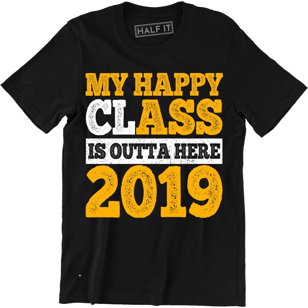 My Happy clAss is Outta Here Class of 2019 Graduation T-Shirts Funny Ass T shirt M