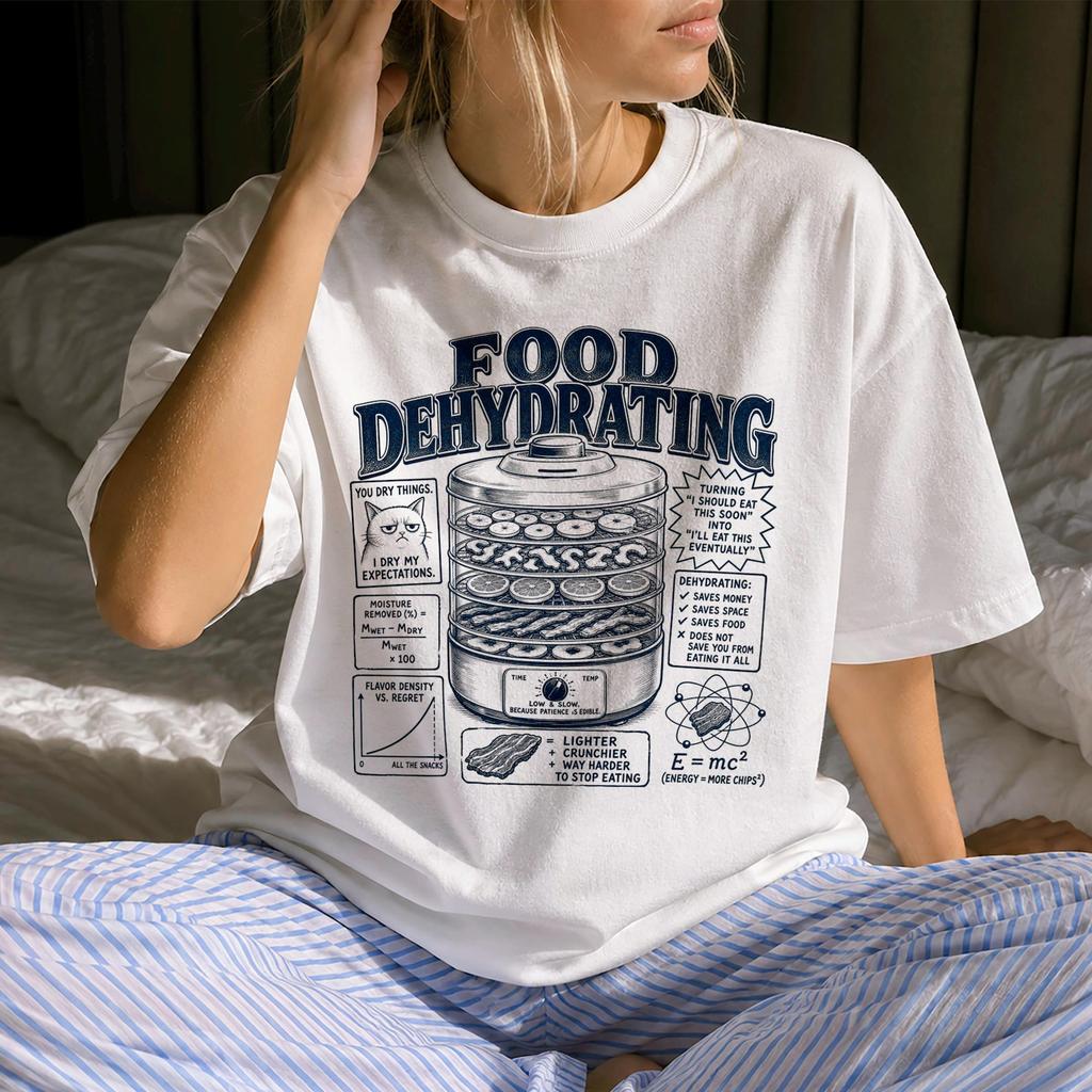Funny Food Dehydrating Shirt - Retro Food Dehydrating Gift - Sarcastic Food Dehydrating Clothing
