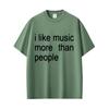 I Like Music More Than People Funny Meme T-shirt Unisex Women Casual Cotton Vintage Short Sleeve Oversized Tshirt Streetwear Unisex