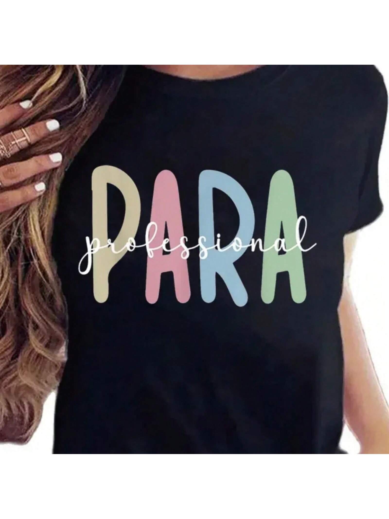 Paraprofessional Appreciation Parapro Para T-Shirt Black Medium Fun Cute Tops Graphic Tees Wounisex Tshirts For New Summer 2024 S разноцветный