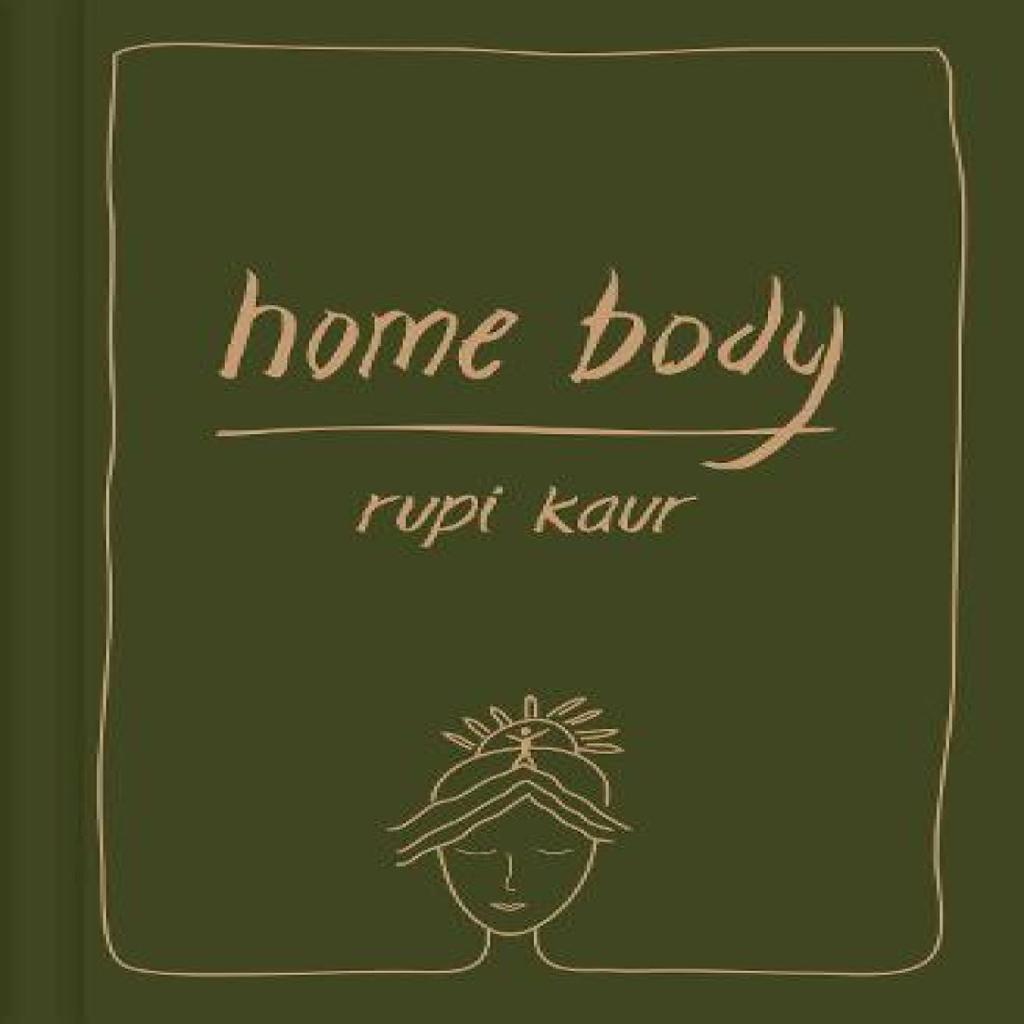 Home Body by Rupi Kaur Hardback Book 9781398511354