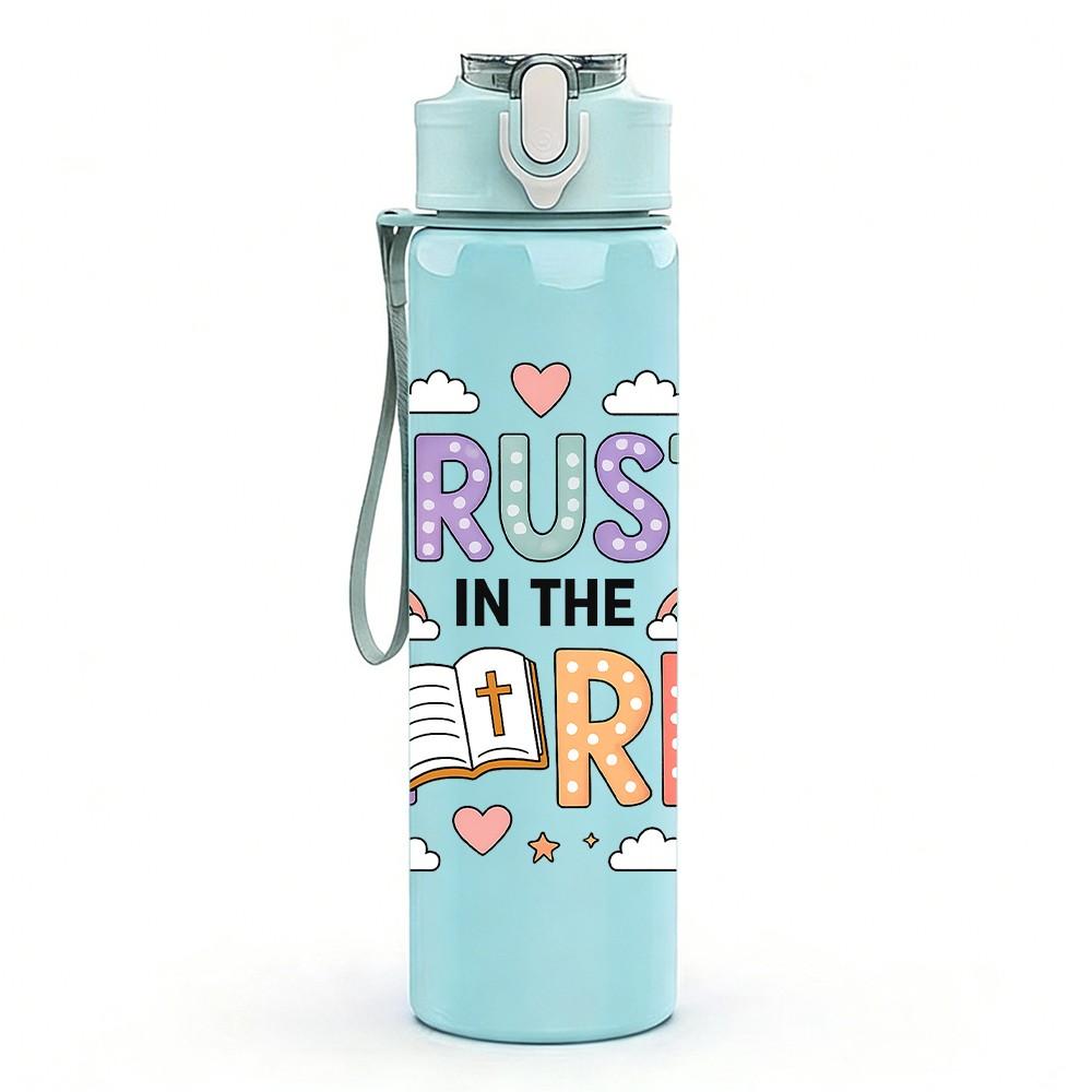 1PC Trust In The Lord Floral Text 750ml Color Plastic Sports Water Bottle Leakproof Flip Straw Lid Suitable for Sports Office Home Use