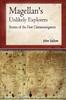 Magellan's Unlikely Explorers: Stories of the First Circumnavigation