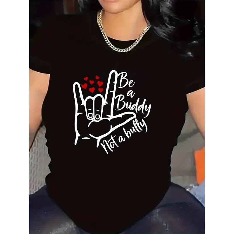 

Women s Be a Buddy Not a Bully Graphic Tee Casual Short Sleeve Crew Neck Top S чёрный