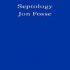 Septology by Jon Fosse Paperback Book 9781804270066