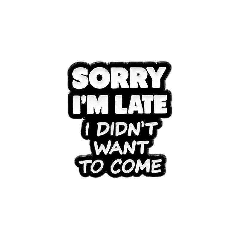 

Letter Sleek Sorryimlate Pin Brooch With Glossy Enamel Coating For Fashionforward Individuals