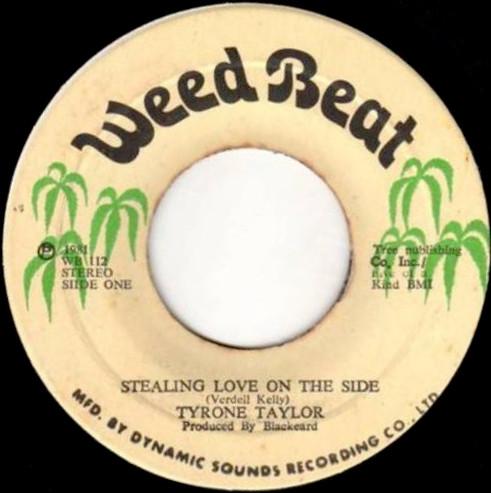 

7inch Record TYRONE TAYLOR Stealing Love On The Side WB112 Weed Beat 1981 Jamaica Reggae Ska Dub Used