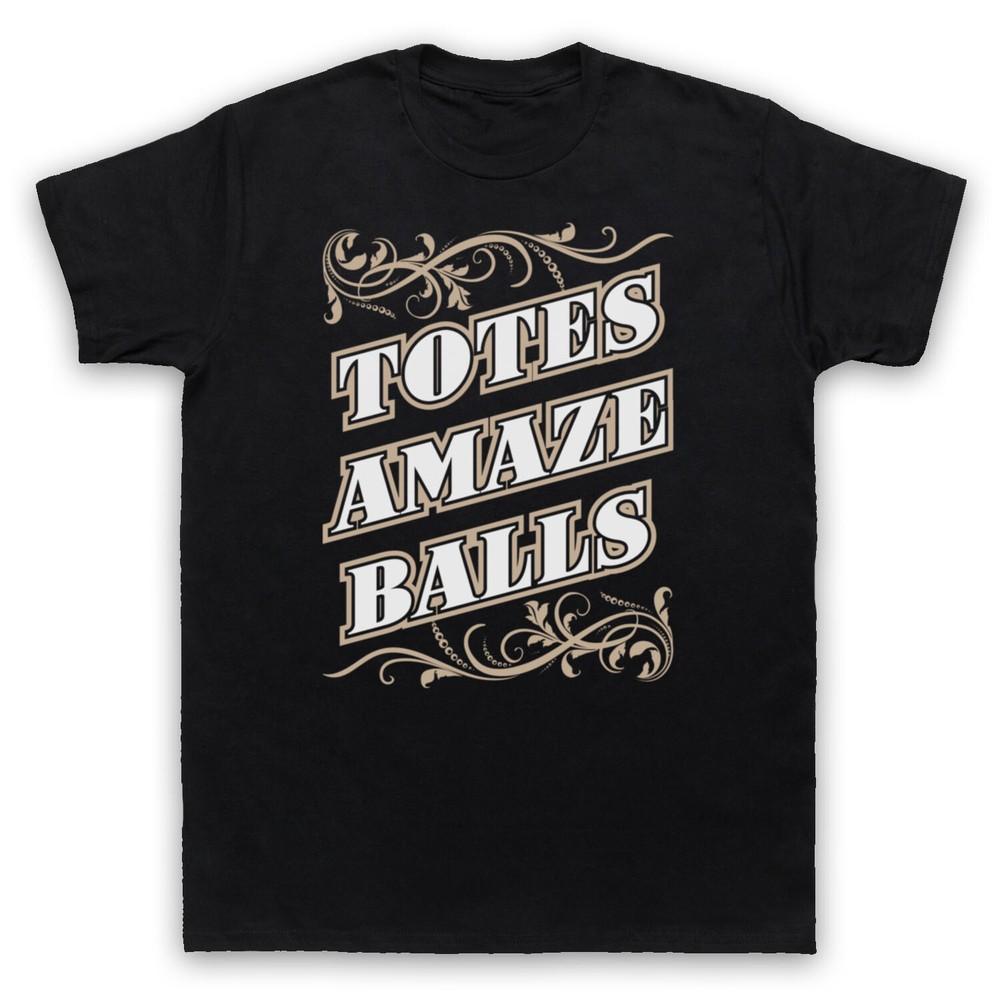 Totes Amazeballs Slogan Funny Phrase Totally Amazing Mens And Womens T-Shirt