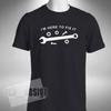 I'm Here To Fix It T-shirt Pappa Fathers Dad Father Funny Daddy Gift Funny