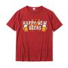 Happy New Beers New Year NYE Party Funny New Years Eve TShirt Cotton Tops Tees For Unisex Printed On T Shirt Custom Coupons