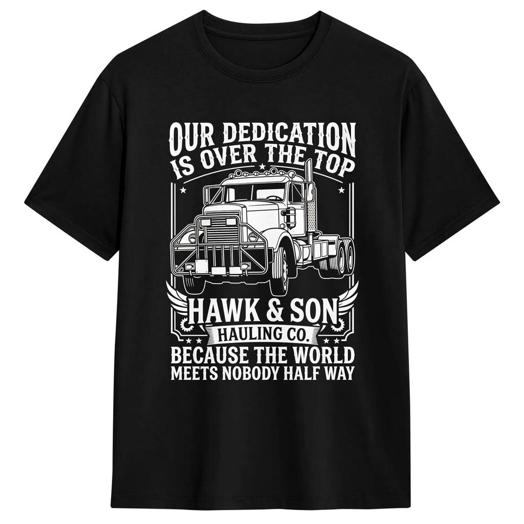 Hawk And Son Hauling Company T Shirt Unisex Vintage Tshirts Summer O Neck Hip Hop Tee Shirt Print Oversize Tops