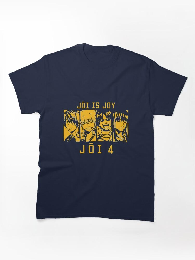 Gintama Old Jouishishi JOI is JOY Classic Unisex T-Shirt