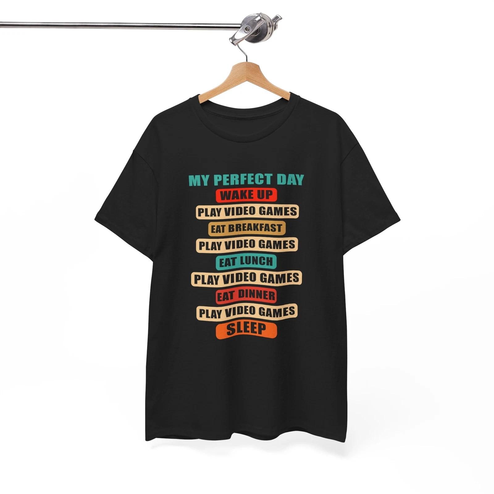 My Perfect Day T-Shirt | Gamer Life Tee | Funny Video Game Shirt S