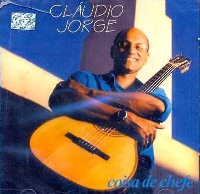 CD CLAÚDIO JORGE - Coisa De Chefe 270012 Carioca Discos Brazil Latin Used