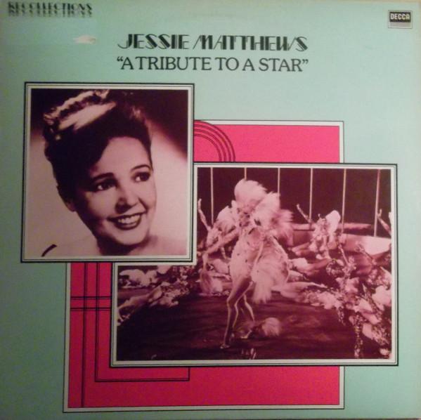 

LP Record JESSIE MATTHEWS (2) - A Tribute To A Star RFL17 Decca 1981 UK Jazz Used