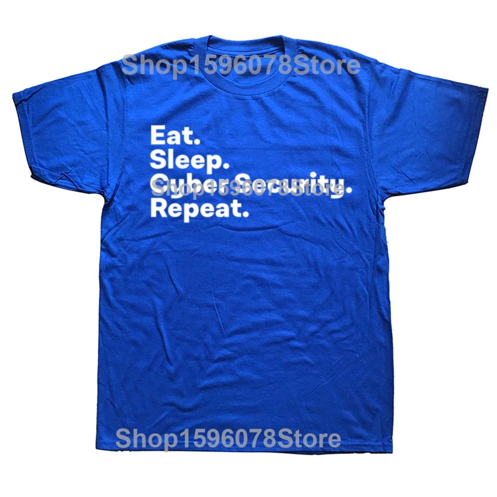Eat Sleep Cybersecurity Gifts for Cyber Security Analyst T Shirts Graphic Cotton Streetwear Short Sleeve Summer Style Tshirt