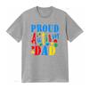 Proud Autism Awareness Fathers Day T Shirt Top Ad Vintage Breathable Slightly Stylish Casual Streetwear Graphic Fashion