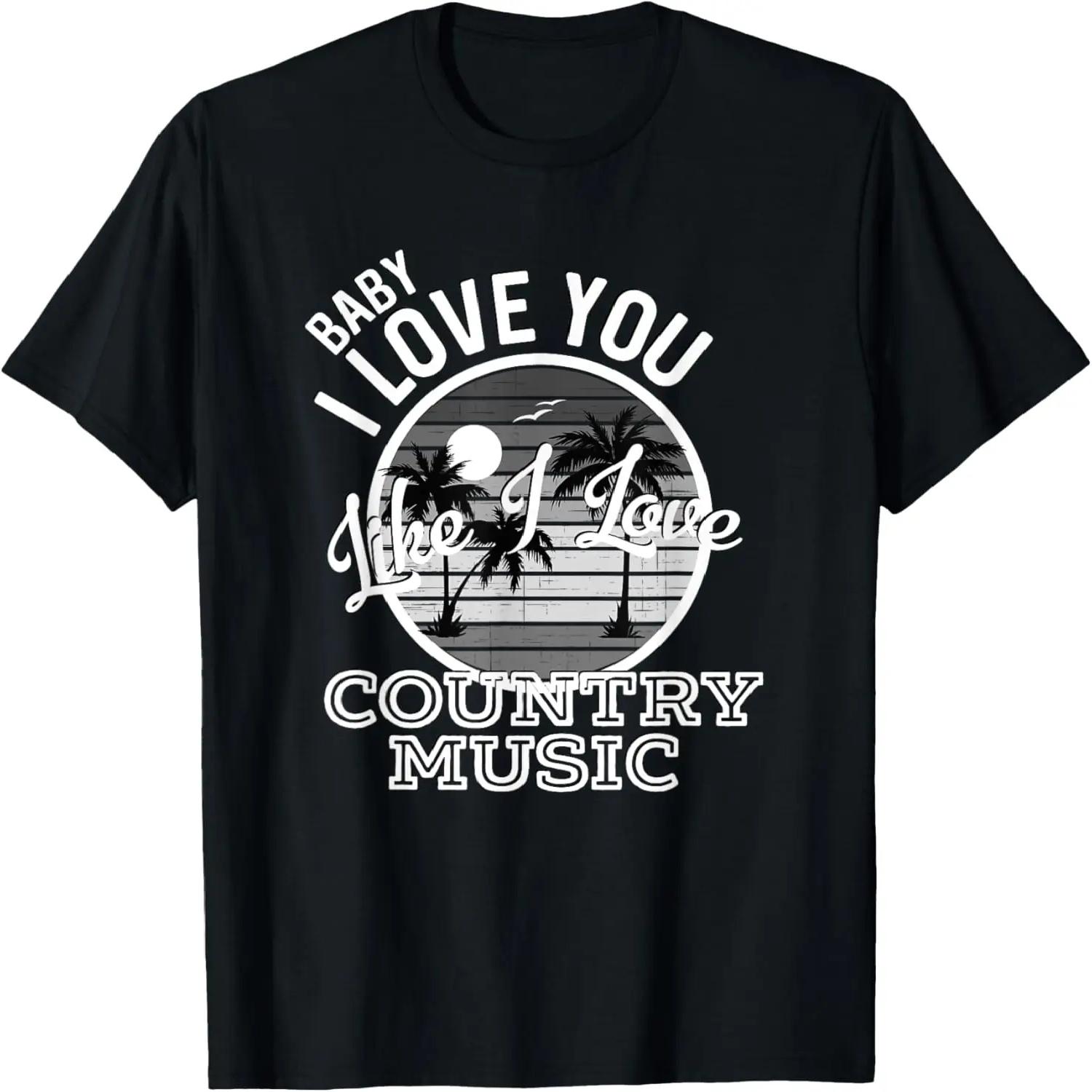 Like I Love Country Music Country Song Lyrics T-Shirt S чёрный