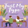 Just My Type by Falon Ballard Paperback Book 9781472293497