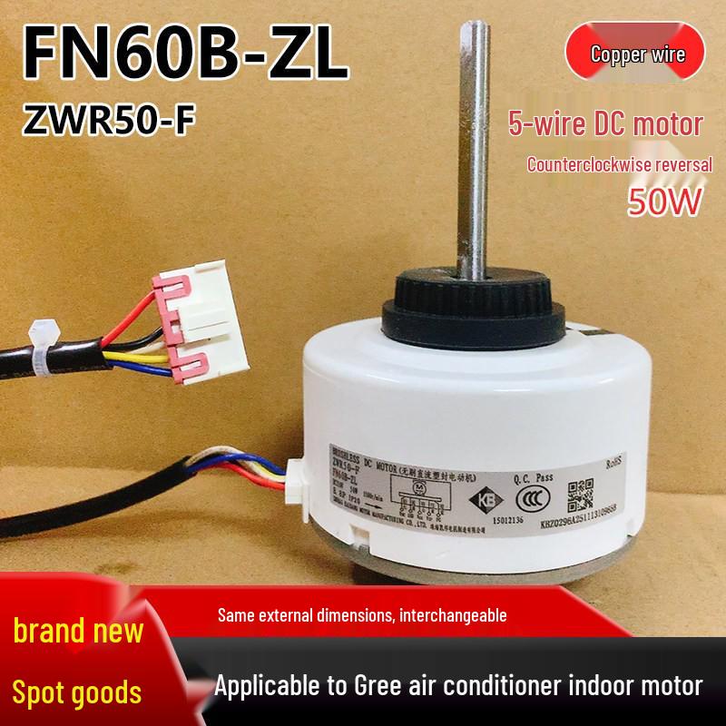 FN60B-ZL Compatible Gree Indoor Air Conditioner DC Fan Motor ZWR50-F 50W - Original New