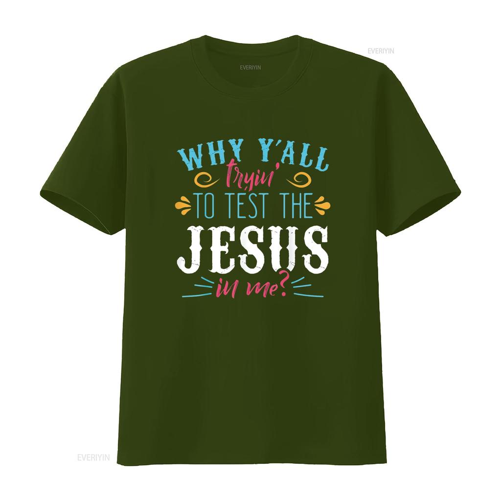 Womens Why Y All Trying To Test The Jesus In Me T Shirt Black 2XL vintage Washed Unisex Casual graphic Soft homme Stylish