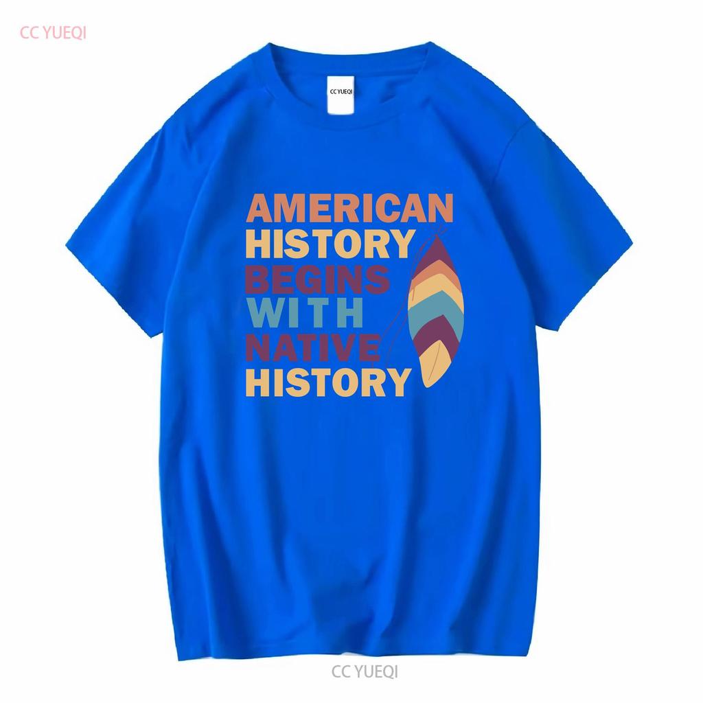 American History Begins With Native T Shirt Indigenous vintage Washed streetwear Comfortable Stretched Slightly Stylish Casual